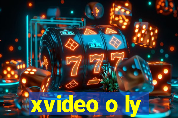 xvideo o ly